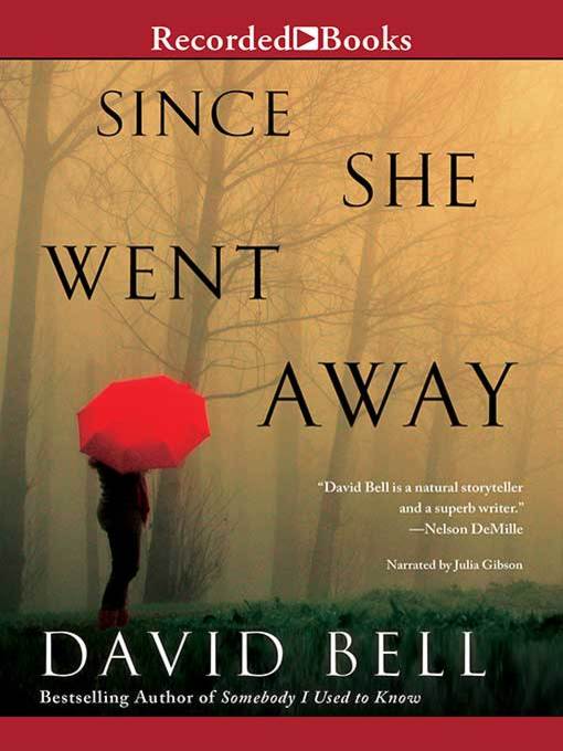 Title details for Since She Went Away by David Bell - Available